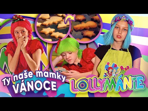 Ty naše mamky o Vánocích - očekávání vs. realita│ LOLLYMÁNIE