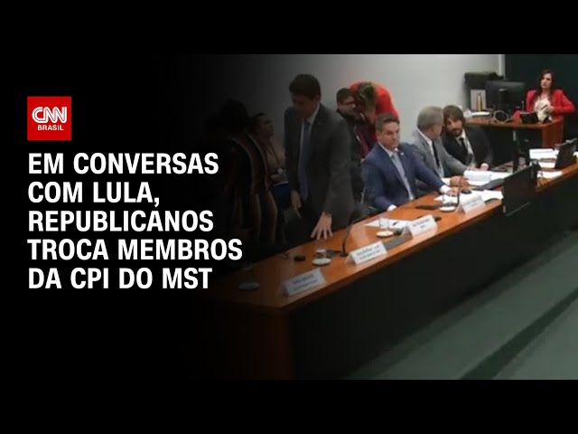 Em conversas com Lula, Republicanos troca membros da CPI do MST | CNN 360°