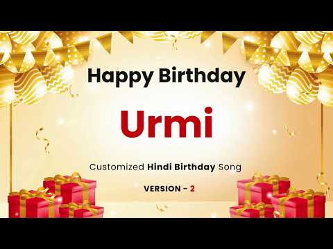 Urmi - Happy Birthday Customized Song | In Hindi