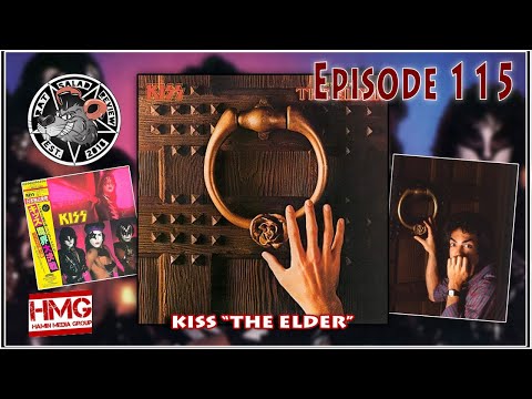 Kiss- The Elder : Rat Salad Review-  Episode 115