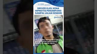 Driver Ojol Linglung seusai Antar Penumpang Diduga Kena Hipnotis, Tak Sadar Motor & HP Hilang
