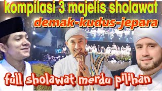 Download lagu KOMPILASI 3 MAJELIS SHOLAWAT ❗FULL SHOLAWAT MERDU PILIHAN TERBARU 2026 mp3