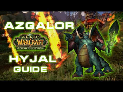 Azgalor in depth Guide TBC Classic // Talk the Tactics - Mount Hyjal