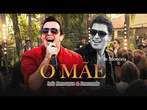 Luiz Henrique & Fernando - Ô Mãe [Clipe Oficial]