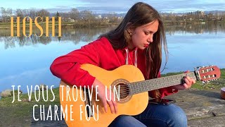 Hoshi - Je vous trouve un charme fou ( Cover )