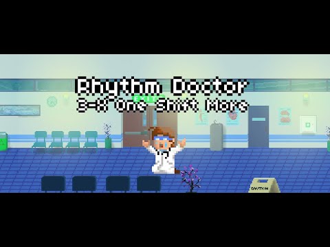 3-X One Shift More [Rhythm Doctor]