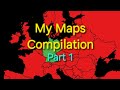 My Maps Compilation Part 1