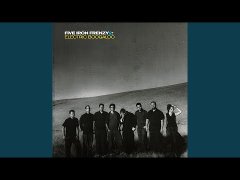 Pre-Ex-Girlfriend - Five Iron Frenzy