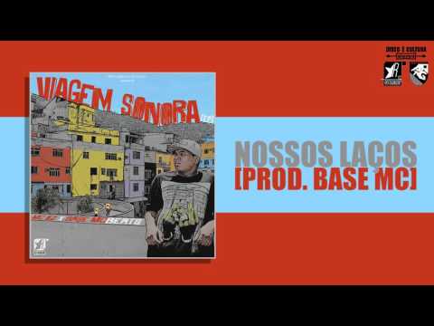 MC OZ x BASE MC - Nossos Laços [prod. BASE Mc]