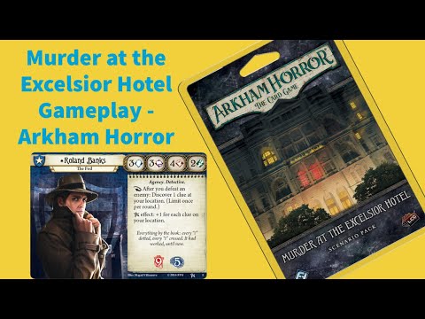 Murder at the Excelsior Hotel Playthrough - Arkham Horror