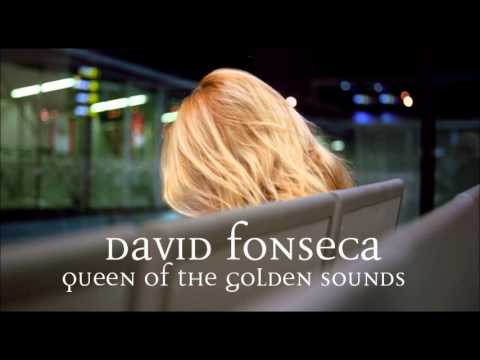 "Queen of the Golden Sounds" David Fonseca