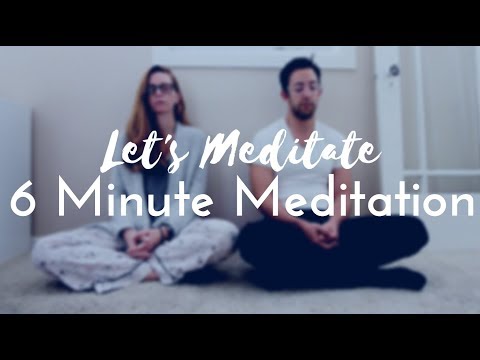 6 Minute Meditation + Healing Sounds | Let's Meditate