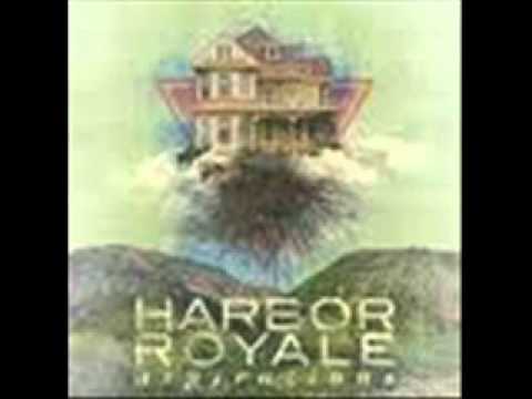 Harbor Royale - Waves Like Skyscrapers