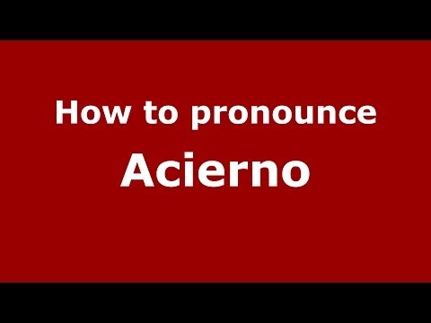 How to pronounce Acierno (Italian/Italy) - PronounceNames.com