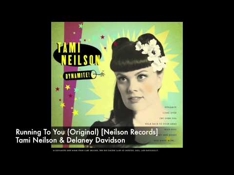 Tami Neilson & Delaney Davidson - Running To You [Neilson Records]