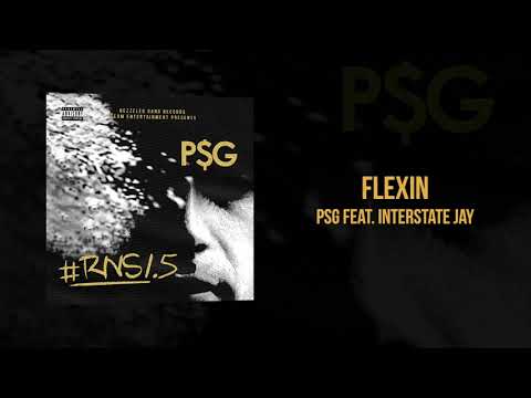 PSG - Flexin feat. Interstate Jay
