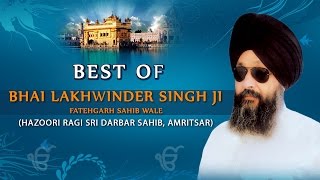 Best of Bhai Lakhwinder Singh Ji - BHAI LAKHVINDER