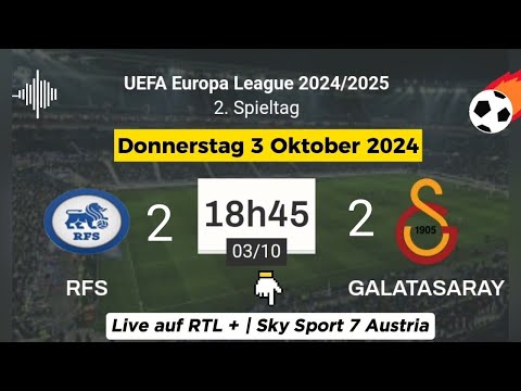 UEFA Europa League : RFS 2 - 2 Galatasaray live auf RTL + 03.10.2024 um 18:45 Uhr