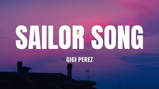 Gigi Perez - Sailor Song (Lyrics)