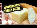 How To Make French Butter Chef Jean Pierre