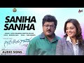Saniha Saniha I Audio Song I Software Ganda I Jageesh Nikita Thukral Veer Samarth Venkatesh