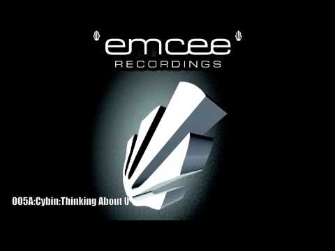 Emcee Recordings 005A:Cybin:Thinking About U