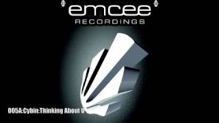 Emcee Recordings 005A:Cybin:Thinking About U