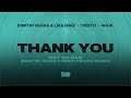 Dimitri Vegas & Like Mike & Tiësto & Dido & W&W – Thank You [Dimitri Vegas x Piero Pirupa Remix]