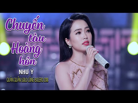 Chuyến Tàu Hoàng Hôn - Như Ý (Quán Quân Solo Cùng Bolero 2018) [MV Official]