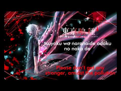 Tokyo Ghoul √A opening [Eng lyrics] - Munou/incompetence by Österreich