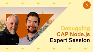 CAP Node.js Expert Session #5: Debugging