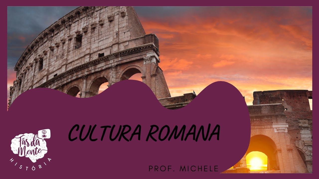 CULTURA ROMANA - Ensino Fundamental
