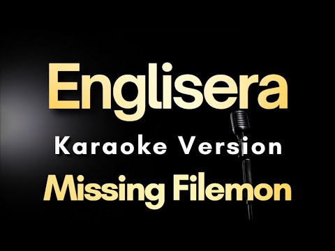 Englisera - Missing Filemon (Karaoke)
