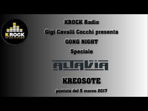 KRock Radio Gong Speciale AltaVia Kreosote 5 marzo 2017