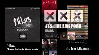 Pillars - Chance Fischer ft. Rickie Jacobs (2013)