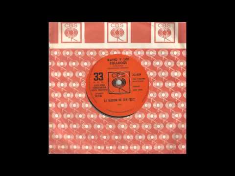 Kano y Los Bulldogs - La Ilusión De Ser Feliz (Garage, Proto-Punk)