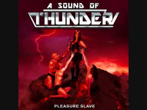 A Sound Of Thunder - Pleasure Slave - by Manowar