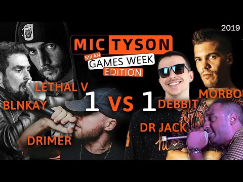 1vs1 BLNKAY, DRIMER, MORBO, DEBBIT, DR JACK, LETHAL V - Mic Tyson SPECIAL EDITION MilanGamesWeek