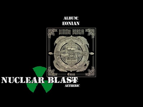 DIMMU BORGIR - Eonian (OFFICIAL FULL ALBUM STREAM)