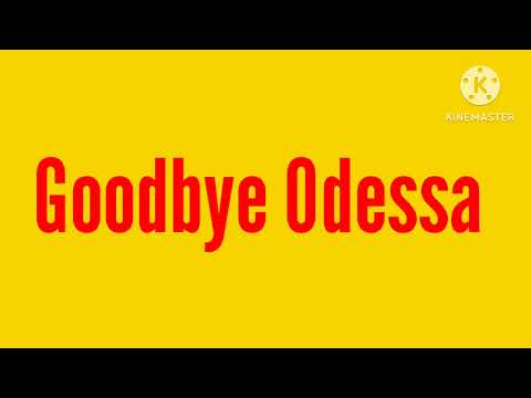 Goodbye Odessa Hello Kremenchug