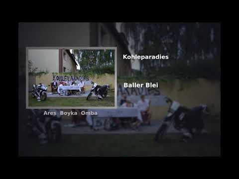'Baller Blei' Kohleparadies Boyka x Omba x Ares
