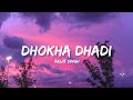Dhokha Dhadi - Arijit Singh (Lyrics) | Lyrical Bam Hindi