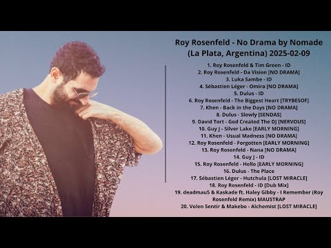 Roy Rosenfeld Live @ Nomade, La Plata, Argentina 09.02.2025 (No Drama) with tracklist