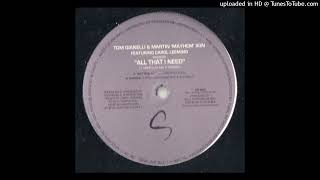 Tom Gianelli & Martin Ikin Feat. Carol Leeming - All That I Need (Full Vocal)