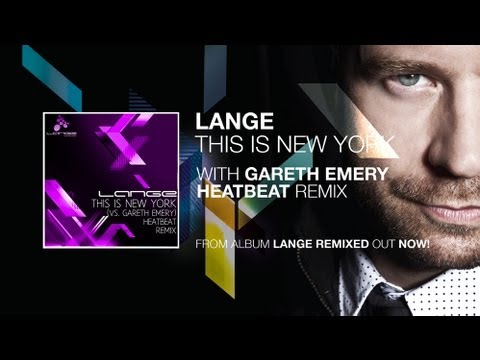 Lange - This Is New York (vs. Gareth Emery) (Heatbeat Remix)