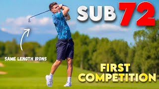 First 18 Holes In A COMP With New Irons! | Sub 72 Ep 4