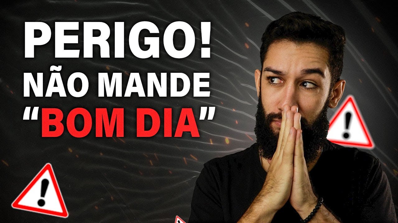 DEVO MANDAR “bom dia” TODO DIA?