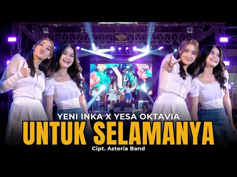 Yeni Inka X Yesa Oktavia - UNTUK SELAMANYA ASTERIA BAND | Live OJING (Official Music Yi Production)
