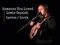Lewis Capaldi - Someone You Loved (Lyrics / Lirik) #TopMusicDownload Lewis Capaldi - Someone You Loved (Lyrics / Lirik) #TopMusicDownload