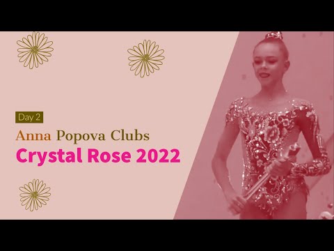 Anna Popova Clubs 2022 - Crystal Rose Minsk 2022